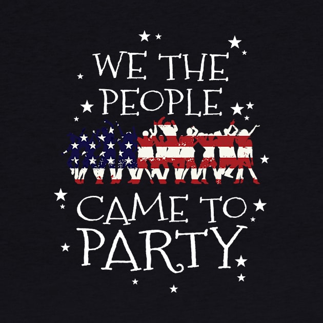 We the people came to party They Hate U.S Cuz They Ain't  U.S, American map and Flag, 4th of July, happy independence day God Bless America by SweetMay